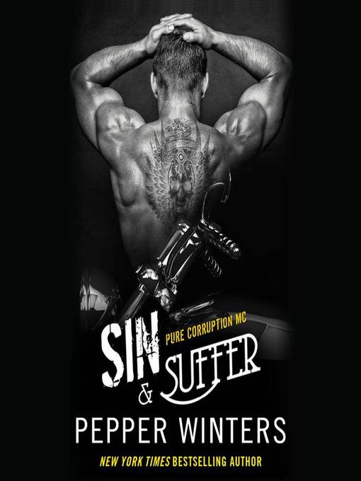 Title details for Sin & Suffer by Pepper Winters - Available
